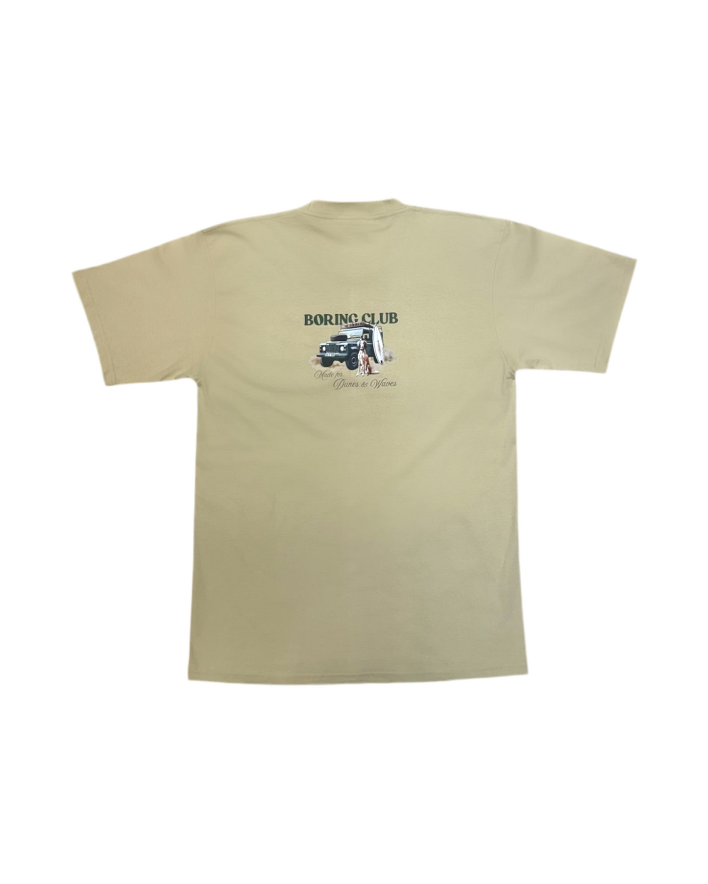 Made for Dunes & Waves T-shirt